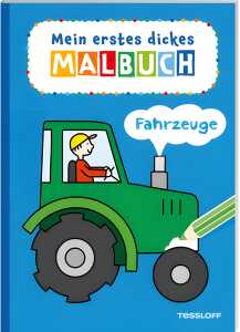 Malbuch Fahrzeuge, erster Malspaß auf 64 Seiten, ab 3 Jahren, Tessloff