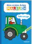 Malbuch Fahrzeuge, erster Malspaß auf 64 Seiten, ab...