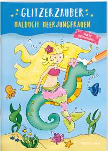 Glitzerzauber Malbuch Meerjungfrauen, 24 Seiten, ab 5 Jahren, Tessloff