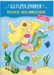 Glitzerzauber Malbuch Meerjungfrauen, 24 Seiten, ab 5...