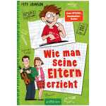 Wie man seine Eltern erzieht, Kinderbuch von Pete Johnson,
