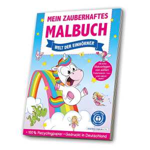 Mein Zauberhaftes Malbuch Welt der Einhörner,