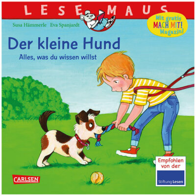 CARLSEN VERLAG  LESEMAUS 176 Der kleine  Hund Alles, was du. . .,  Der kleine Hund Alles, was du wissen willst ,, Bilderbuch zum Vorlesen,, von Susa Hämmerle und Eva Spanjardt,, Sachgeschichte zum Umgang mit einem kleinen Hund,, 24 Seiten, ab 3 Jahren, Ca