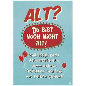 Musikkarte Motiv 3, ALT? Du bist noch nicht alt! Und jetzt..