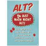 Musikkarte Motiv 3, ALT? Du bist noch nicht alt! Und jetzt..