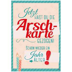 Musikkarte Überraschung Motiv 18, Jetzt hast du die Arschkarte gezogen