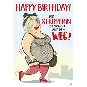 Musikkarte Motiv 43, Happy Birthday! Die Stripperin ist...