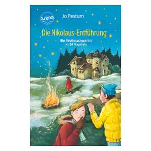 Die Nikolaus-Entführung Weihnachtskrimi in 24 Kapiteln von Jo Pestum