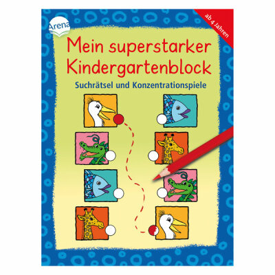 Mein superstarker  Kindergartenblock, Übungsblock für Kindergartenkinder,, Suchrätsel und Konzentrationsspiele,, von Katja Schmiedeskamp, Katrin Merle und Antje Bohnstedt, 160 Seiten, ab 4 Jahren, Arena Verlag