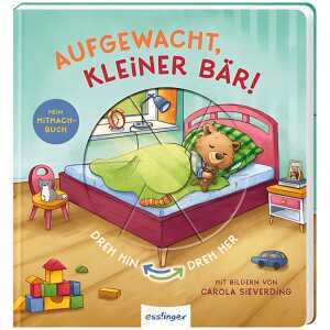 Dreh hin - Dreh her Aufgewacht, kleiner Bär!, Band 2, Mitmachbuch