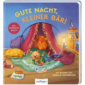Dreh hin - Dreh her Gute Nacht, kleiner Bär!, Band 1, Mitmachbuch