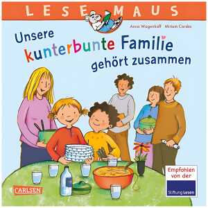 Unsere kunterbunte Familie gehört zusammen , Bilderbuch,