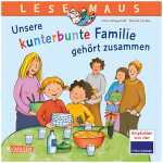 Unsere kunterbunte Familie gehört zusammen ,...