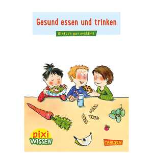 Pixi Wissen 45 Gesund essen und trinken, von Barbara Barkhausen