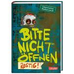 Bitte nicht öffnen Rostig! Band 6, Kinderbuch von...