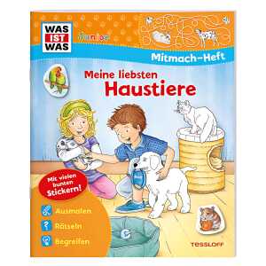 Meine liebsten Haustiere , Beschäftigungsheft,, von Tatjana Marti