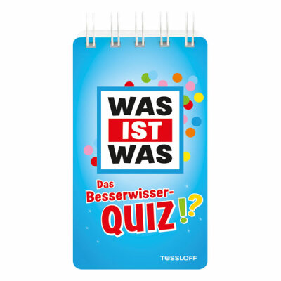 WAS IST WAS Das  Besserwisser-Quiz!?, über 100 knifflige Fragen und Antworten,, mit Spielanleitung und Punktewertung, 80 Seiten,, ab 8 Jahren, Tessloff