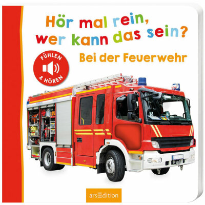 Hör mal rein, wer kann  das sein? Bei der . . ., Hör mal rein, wer kann das sein? Bei der Feuerwehr