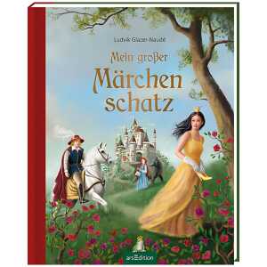 Mein großer Märchenschatz Buch von Ludvik Glazer-Naudé,