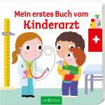 Mein erstes Buch vom Kinderarzt: Die Bestsellerreihe mit...