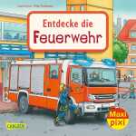 Maxi Pixi 397 Entdecke die Feuerwehr, Sachbuch von Laura...