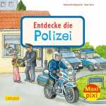 Maxi Pixi 398 Entdecke die Polizei, Sachbuch