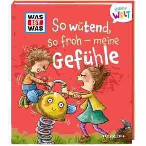WAS IST WAS Meine Welt, So wütend, so froh - meine Gefühle,