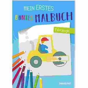 Mein erstes buntes Malbuch Fahrzeuge, 64 Seiten, ab 3 Jahren,