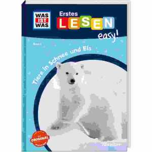 WAS IST WAS Erstes Lesen easy! Tiere in Schnee, WAS IST