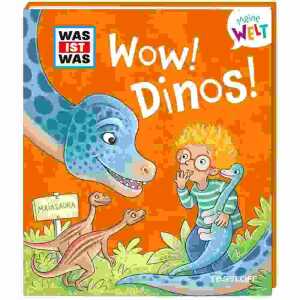 WOW! Dinos!, Hardcover, 16 Seiten, durchgehend farbig illustriert
