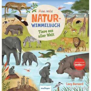 Wimmelbuch Tiere aus Mein erstes Natur-Wimmelbuch Tiere aus aller Welt