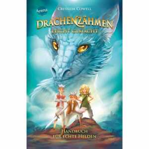 Drachenzähmen leicht gemacht Handbuch für echte Helden,