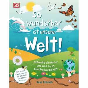 Welt!, Sachbuch von Jess French,, 72 Seiten, ab 7 Jahren