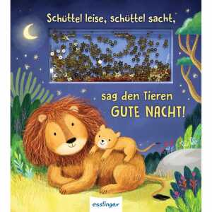 Schüttel leise, schüttel sacht, sag den Tieren Gute Nacht!,,