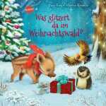 Weihnachtswald?, Kinderbuch von Jana Frey,, illustriert