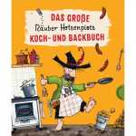 Das große Räuber Hotzenplotz Koch- und Backbuch