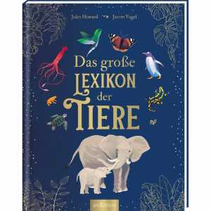 Tiere, Sachbuch von Jules Howard,, illustriert von Jarom Vogel