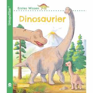 Erstes Wissen Dinosaurier unkaputtbar, von Petra Klose