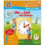 WAS IST WAS Mitmachheft Uhr und Zeit verstehen