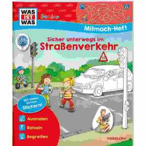 WAS IST WAS Mitmachheft sicher im Straßenverkehr