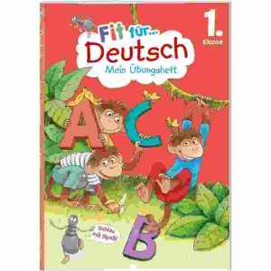 Übungsheft Deutsch 1. Klasse 9783788624804