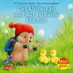 Maxi Pixi 411: Igel und das verlorene Entchen, Maxi Pixi...
