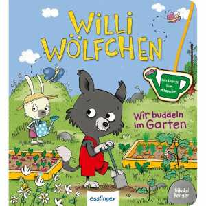 Willi Wölfchen Wir buddeln im Garten!, von Julia Klee,
