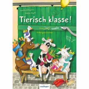 Tierisch klasse! Eine coole Schulgeschichte, von Gerlis Zillgens