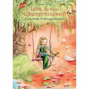 Lilia, die kleine Elbenprinzessin Zauberhafte, Vorlesegeschichten