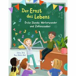Der Ernst des Lebens Eine Wörterwunder Zahlenzauber,