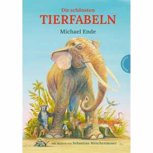 Die schönsten Tierfabeln von Michael Ende,