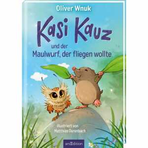 Kasi Kauz und der Maulwurf der fliegen, Band 3, Kindergeschichte