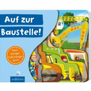 Auf zur Baustelle! von Joschi Mühl, Illustration von Sebastien Braun
