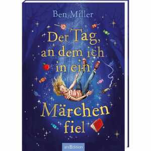 Der Tag, an dem ich in ein Märchen fiel, Kinderbuch voller Fantasie